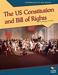 Us Constitution and Bill of Rights (Library Binding)