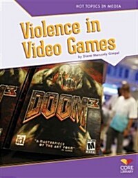 Violence in Video Games (Library Binding)