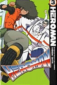 Heroman, Volume 3 (Paperback)