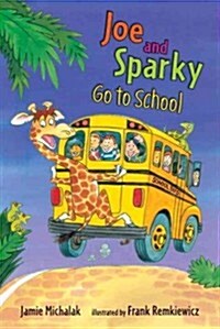 Joe and Sparky Go to School (Hardcover)