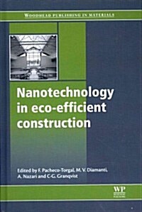 Nanotechnology in Eco-Efficient Construction : Materials, Processes and Applications (Hardcover)