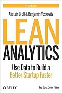 [중고] Lean Analytics: Use Data to Build a Better Startup Faster (Hardcover)
