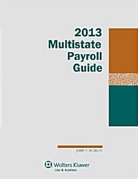 Multistate Payroll Guide, 2013 Edition (Paperback)