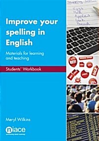 Improve Your Spelling in English : Materials for Learning and Teaching - Students Workbook (Package)