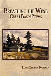 Breathing the West: Great Basin Poems (Paperback)