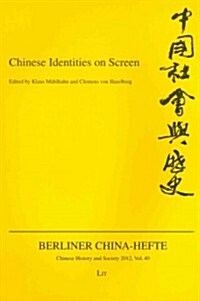 Chinese Identities on Screen, 40 (Paperback)