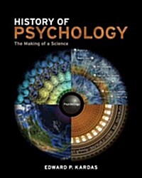 History of Psychology: The Making of a Science (Paperback)