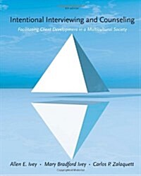 Intentional Interviewing and Counseling: Facilitating Client Development in a Multicultural Society (Hardcover, 8)