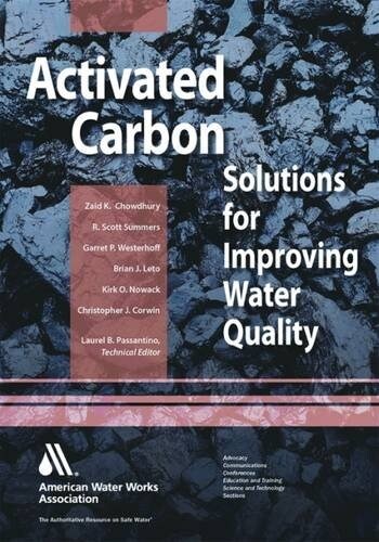 Activated Carbon: Solutions for Improving Water Quality (Hardcover)