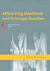 Affine Flag Manifolds and Principal Bundles (Paperback)