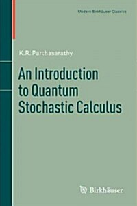 An Introduction to Quantum Stochastic Calculus (Paperback)