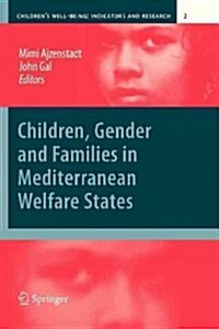 Children, Gender and Families in Mediterranean Welfare States (Paperback)