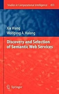 Discovery and Selection of Semantic Web Services (Hardcover)