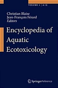 Encyclopedia of Aquatic Ecotoxicology (Hardcover)