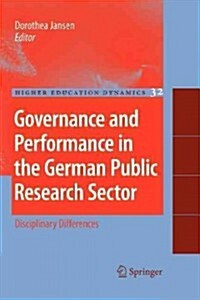 Governance and Performance in the German Public Research Sector: Disciplinary Differences (Paperback, 2010)