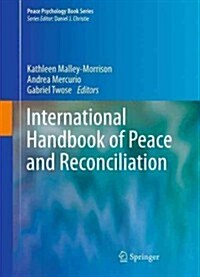 International Handbook of Peace and Reconciliation (Hardcover, 2013)