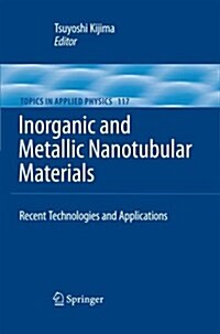 Inorganic and Metallic Nanotubular Materials: Recent Technologies and Applications (Paperback, 2010)