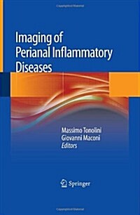 Imaging of Perianal Inflammatory Diseases (Hardcover, 2013)