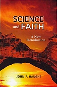 Science and Faith: A New Introduction (Paperback)