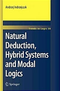 Natural Deduction, Hybrid Systems and Modal Logics (Paperback)