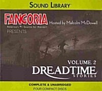 Fangorias Dreadtime Stories, Vol. 2 Lib/E (Audio CD, 2, Adapted)