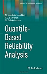 Quantile-Based Reliability Analysis (Hardcover)