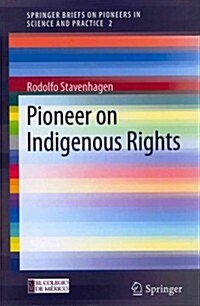 Pioneer on Indigenous Rights (Paperback, 2013)