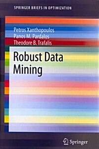 Robust Data Mining (Paperback, 2013)