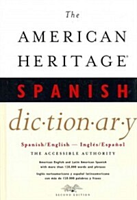 The American Heritage Spanish Dictionary: Spanish/English, Ingles/Espanol (Hardcover, 2)