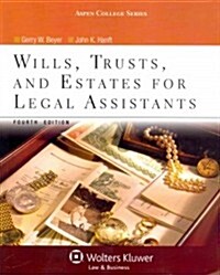 Wills, Trusts, and Estates for Legal Assistants (Paperback, 4)