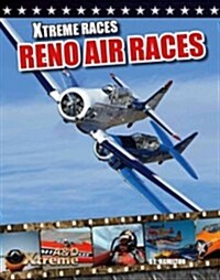 Reno Air Races (Library Binding)