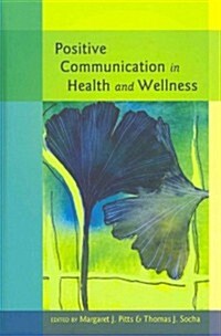 Positive Communication in Health and Wellness (Hardcover, 2)