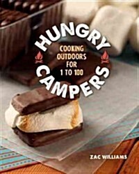 Hungry Campers: Cooking Outdoors for 1 to 100 (Hardcover)