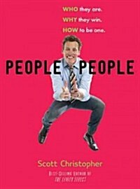 People People: Who They Are. Why They Win. How to Be One. (Hardcover)