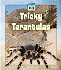 Tricky Tarantulas (Library Binding)