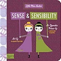 Sense and Sensibility: A Babylit(r) Opposites Primer (Board Books)