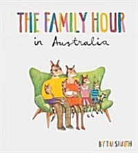The Family Hour in Australia (Hardcover)
