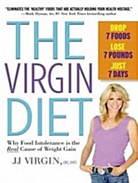 The Virgin Diet: Drop 7 Foods, Lose 7 Pounds, Just 7 Days (Audio CD, Library)