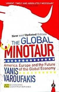 The Global Minotaur : America, Europe and the Future of the Global Economy (Paperback, 2 Rev ed)