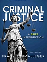 Criminal Justice: A Brief Introduction (Paperback, 10)