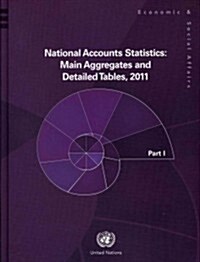 National Accounts Statistics 2011: Main Aggregates and Detailed Tables (Five Vol. Set) (Paperback)