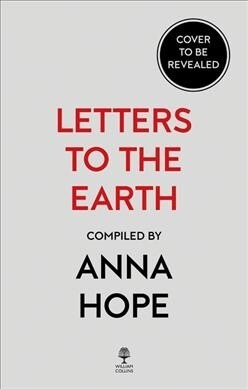 Letters to the Earth : Writing to a Planet in Crisis (Hardcover)
