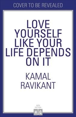 Love Yourself Like Your Life Depends on It (Hardcover)