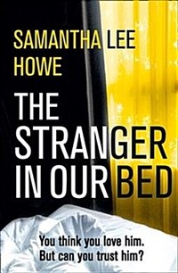 (The) stranger in our bed