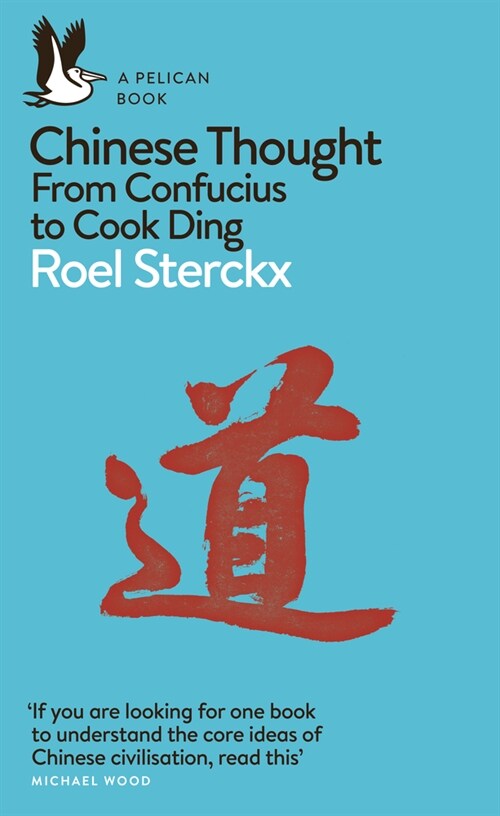 Chinese Thought : From Confucius to Cook Ding (Paperback)