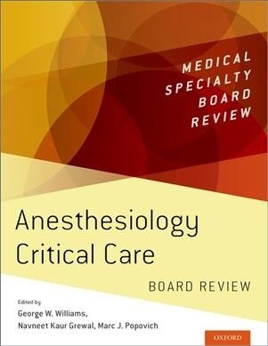 Anesthesiology Critical Care Board Review (Paperback)