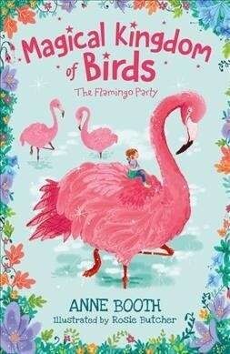 Magical Kingdom of Birds: The Flamingo Party (Paperback)