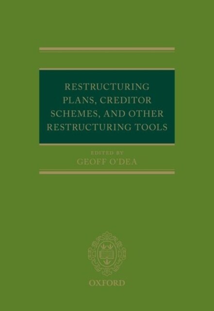 Restructuring Plans, Creditor Schemes, and other Restructuring Tools (Hardcover, 1)