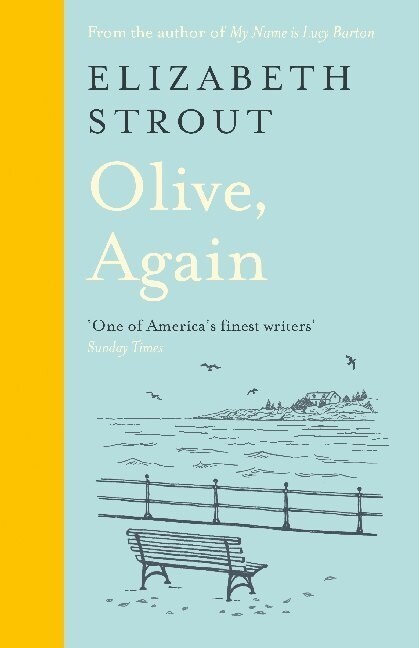 Olive, Again : From the Pulitzer Prize-winning author of Olive Kitteridge (Hardcover)