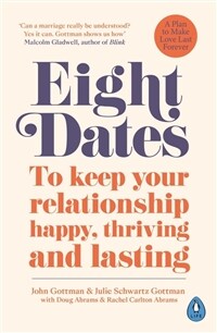 Eight Dates : To keep your relationship happy, thriving and lasting (Paperback)